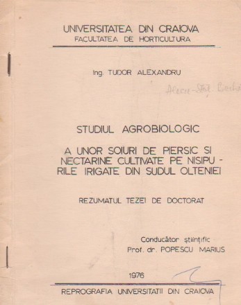 Studiul agrobiologic a unor soiuri de piersic si nectarine cultivate pe nisipurile irigate di sudul Olteniei. Rezumatul tezei de doctorat