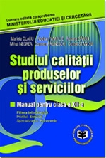 Studiul calitatii produselor si serviciilor. Manual pentru clasa a XII-a