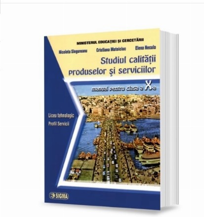 Studiul calitatii produselor si serviciilor. Manual pentru clasa a X-a