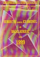 Subiecte pentru examenul bacalaureat anul