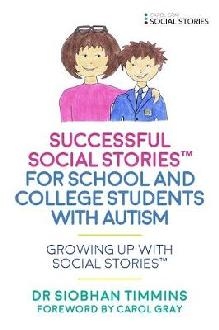 Successful Social Stories (TM) for School and College Studen