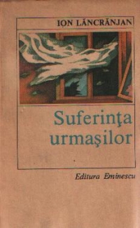 Suferinta urmasilor - Roman