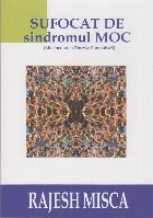 Sufocat sindromul MOC (Mediocritatea Obsesiv