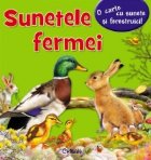 Sunetele fermei - o carte cu sunete si ferestruici!