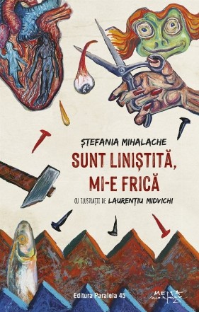 Sunt liniştită, mi-e frică