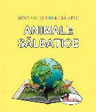 Sunt mic si vreau sa aflu - Animale salbatice