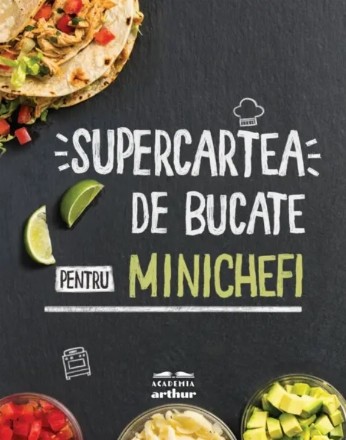 Supercartea de bucate pentru minichefi