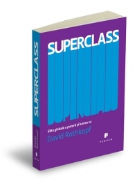 Superclass - Elita globala a puterii si lumea sa