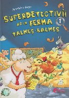 Superdetectivii de la ferma talmes-balmes