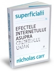 Superficialii - Efectele internetului asupra creierului uman