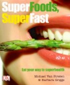 SUPERFOODS SUPERFAST