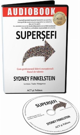 Supersefi: Cum gestioneaza liderii exceptionali fluxul de talente (audiobook)