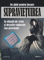 Supravieţuirea în situaţii de criză şi dezastre naturale sau provocate