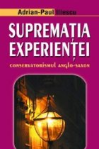 Suprematia experientei Conservatorismul anglo saxon