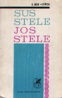 Sus stele jos stele - Poezii 1930-1970