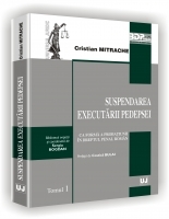 SUSPENDAREA EXECUTARII PEDEPSEI - ca forma a probatiunii in dreptul penal roman