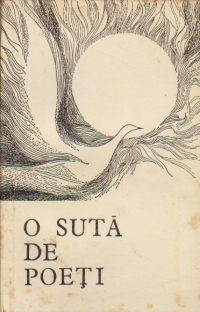 O suta de Poeti - Versuri ale tinerilor din cenacluri si cercuri literare