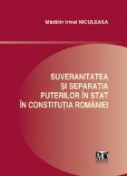 Suveranitatea separatia puterilor stat Constitutia