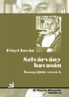 Szivarvany havasan - Osszegyujtott versek I (Pe crestetul curcubeului - Culegere de poezii, Volumul I)