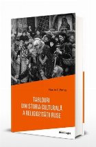 Tablouri din istoria culturală a religiozităţii ruse