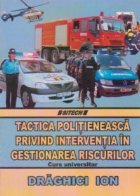 Tactica politieneasca privind interventia gestionarea