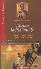 Talcuire la Psalmul 9. Despre incercarile omului si ajutorul lui Dumnezeu