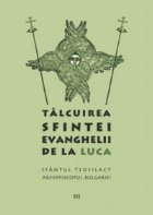 Talcuirea Sfintei Evanghelii Luca