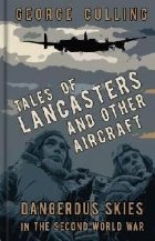 Tales Lancasters and Other Aircraft