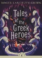 Tales of the Greek Heroes