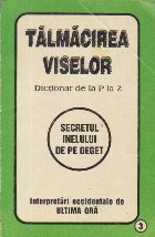 Talmacirea viselor - Dictionar de la P la Z - Secretul inelului de pe deget