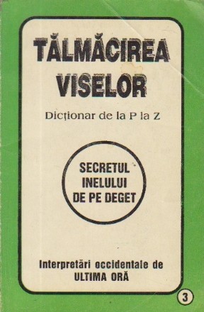 Talmacirea viselor - Dictionar de la P la Z - Secretul inelului de pe deget