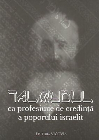 Talmudul ca profesiune de credinta a poporului israelit. Evreul dupa Talmud