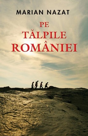 Pe talpile Romaniei