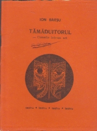 Tamaduitorul - Comedie intr-un act