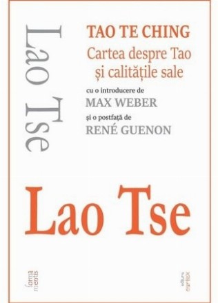 Tao Te Ching. Cartea despre Tao si calitatile sale