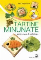 TARTINE MINUNATE PENTRU MASA SARBATOARE