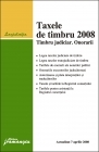 Taxele de timbru 2008. Timbru judiciar. Onorarii