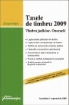 Taxele de timbru 2009.Timbru judiciar.Onorarii - actualizat 1 septembrie 2009