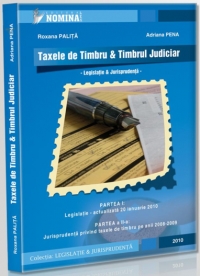 Taxele de Timbru si Timbrul Judiciar. Legislatie si jurisprudenta