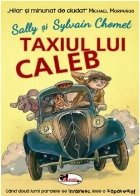 Taxiul lui Caleb. Cand doua lumi paralele se intalnesc, iese o zapaceala!