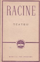 Teatru (Racine) (Andromaca Impricinatii Britannicus