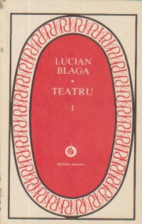 Teatru, Volumul I (Colectia Patrimoniu)