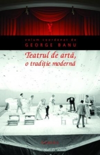 Teatrul de arta, o traditie moderna