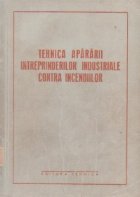 Tehnica apararii intreprinderilor industriale contra incendiilor