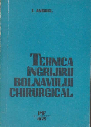 Tehnica ingrijirii bolnavului chirurgical