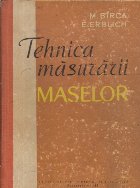 Tehnica masurarii maselor - Manual pentru scolile tehnice de metrologie