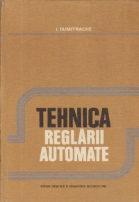 Tehnica reglarii automate - Curs pentru subingineri