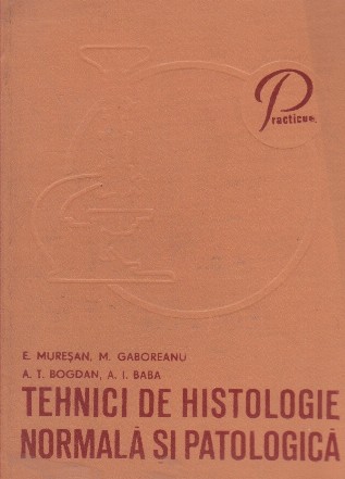 Tehnici de histologie normala si patologica