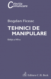 Tehnici de manipulare. Editia VII