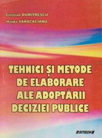 Tehnici si metode de elaborare ale adoptarii deciziei publice